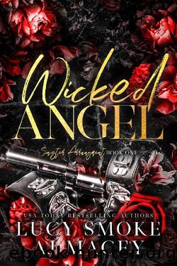 Wicked Angel (Sinister Arrangement Book 1) by Lucy Smoke & A.J. Macey