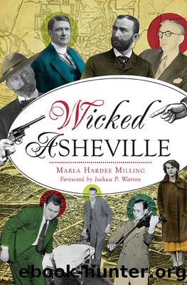 Wicked Asheville by Marla Hardee Milling