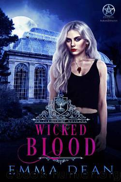 Wicked Blood: A Reverse Harem Academy Series (University of Morgana: Academy of Enchantments and Witchcraft Book 5) by Emma Dean
