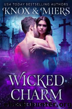 Wicked Charm by Graceley Knox & D D Miers