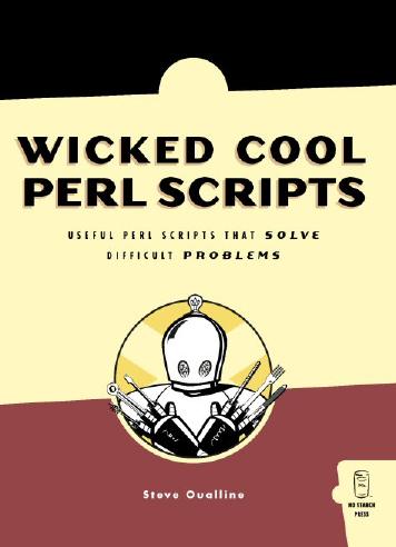 Wicked Cool Perl Scripts by Steve Oualline