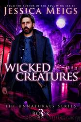 Wicked Creatures by Jessica Meigs