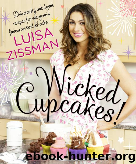 Wicked Cupcakes! by Luisa Zissman