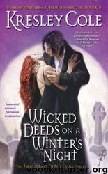 Wicked Deeds on a Winter's Night (The Immortals After Dark Series, Book 4) by Kresley Cole
