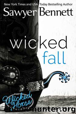 Wicked Fall by Sawyer Bennett