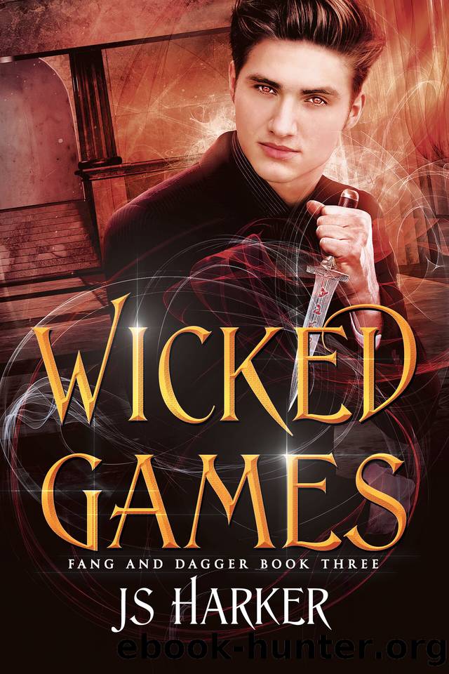 Wicked Games (Fang and Dagger Book 3) by JS Harker