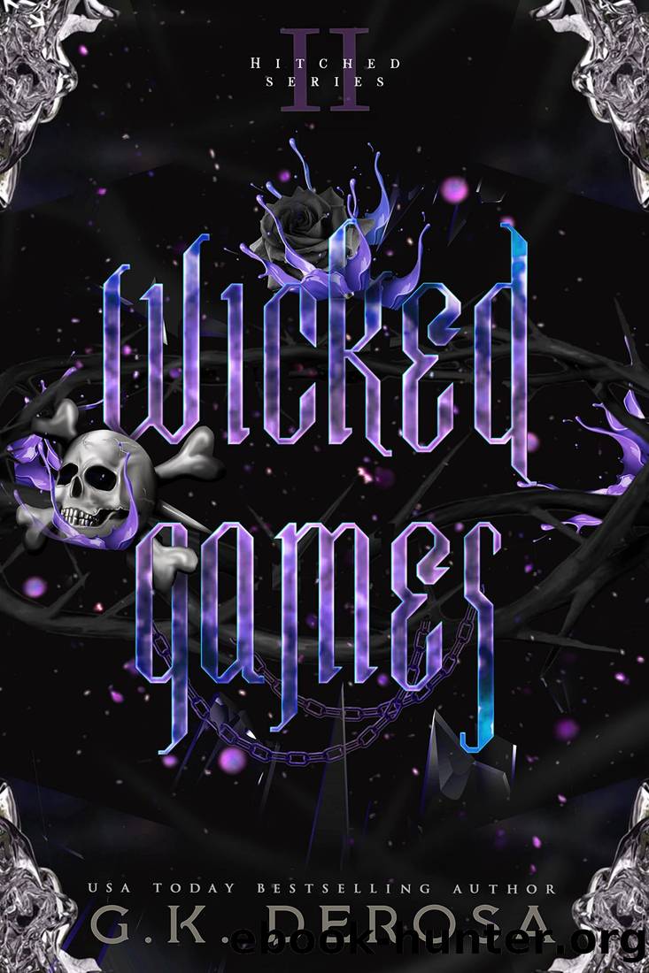 Wicked Games (The Hitched Live Series Book 2) by G.K. DeRosa