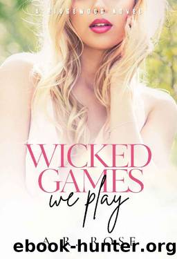 Wicked Games We Play (Ridgewood Series Book 2) by A.R. Rose