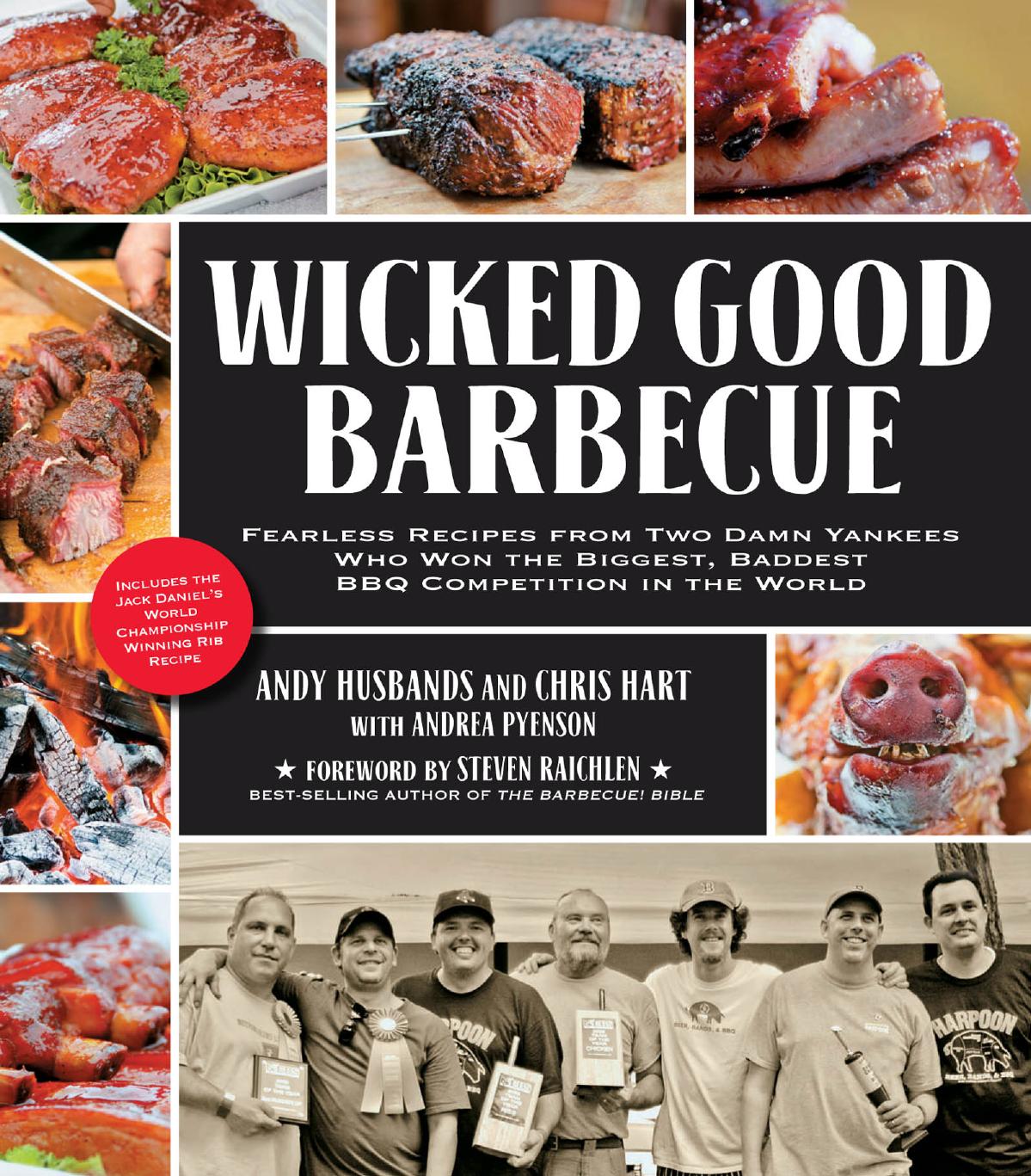 Wicked Good Burgers: Fearless Recipes and Uncompromising Techniques for the Ultimate Patty by Hart Chris;Hart Dr Chris;Husbands Andy;Pyenson Andrea