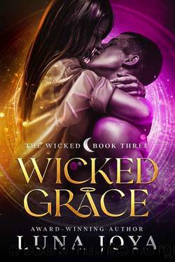 Wicked Grace (The Wicked Book 3) by Luna Joya