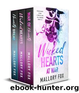 Wicked Hearts At War: The Complete Series (Books 1-3) by Mallory Fox