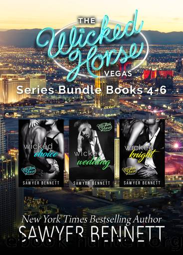 Wicked Horse Vegas Boxed Set Books 4-6 by Sawyer Bennett