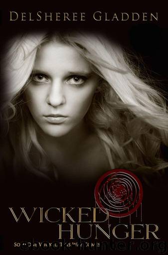 Wicked Hunger (Someone Wicked This Way Comes) by Gladden Delsheree