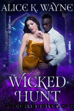 Wicked Hunt by Alice K. Wayne