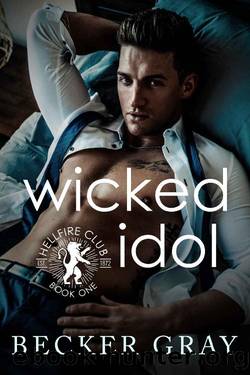 Wicked Idol: A Hellfire Club Novel by Becker Gray
