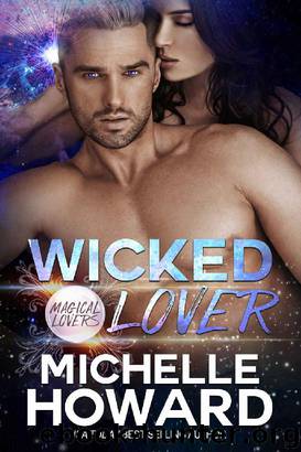 Wicked Lover (Magical Lovers Book 2) by Michelle Howard
