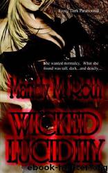 Wicked Lucidity by Mandy M Roth
