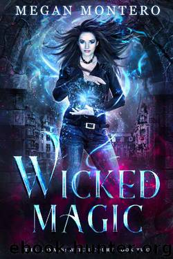 Wicked Magic (The Royals: Witch Court Book 2) by Megan Montero