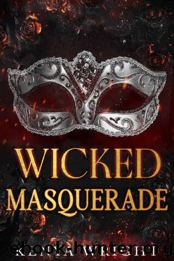 Wicked Masquerade (The Sinful Duet Book 1) by Kenya Wright