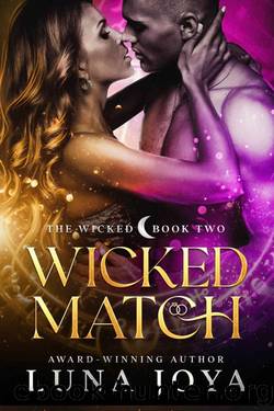 Wicked Match (The Wicked Book 2) by Luna Joya