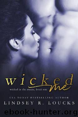 Wicked Me by Lindsey R. Loucks