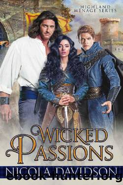 Wicked Passions (Highland Menage Book 1) by Nicola Davidson