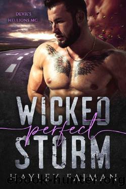 Wicked Perfect Storm: A Secret Baby Romance (Devil's Hellions MC Book 4) by Hayley Faiman