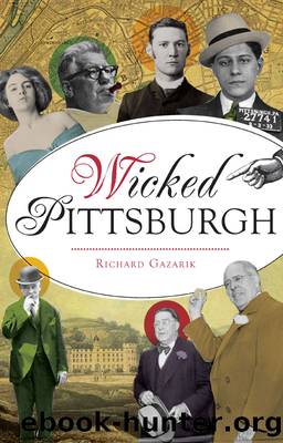Wicked Pittsburgh by Richard Gazarik