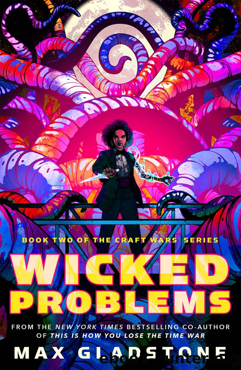 Wicked Problems by Max Gladstone