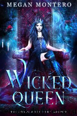Wicked Queen (The Royals: Witch Court Book 5) by Megan Montero
