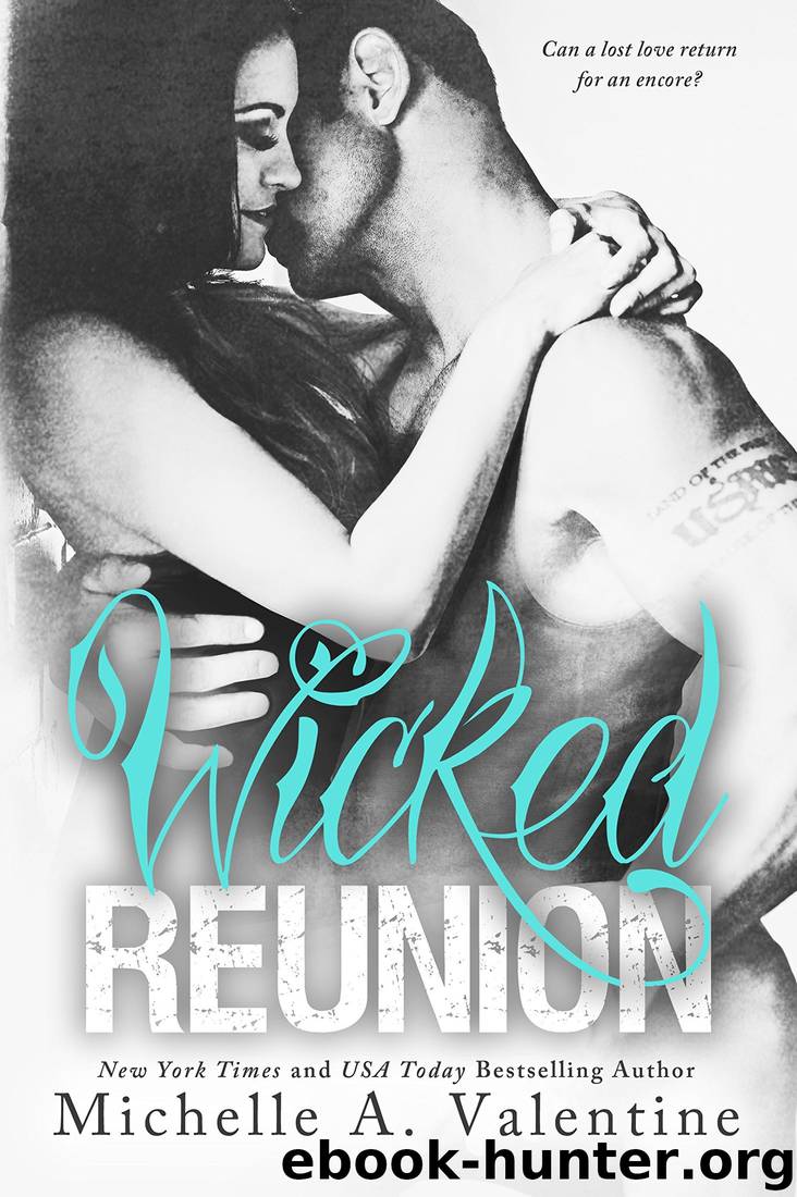 Wicked Reunion (Wicked White Series Book 2) by Michelle A. Valentine