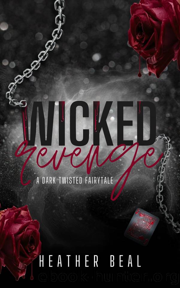 Wicked Revenge: Duet - Book 1 (Grimm River - Dark Twisted Fairytales Series) by Heather Beal