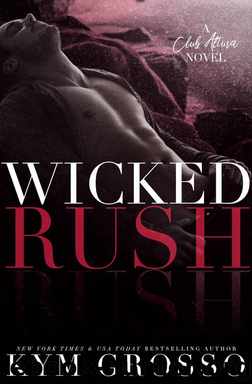 Wicked Rush by Kym Grosso
