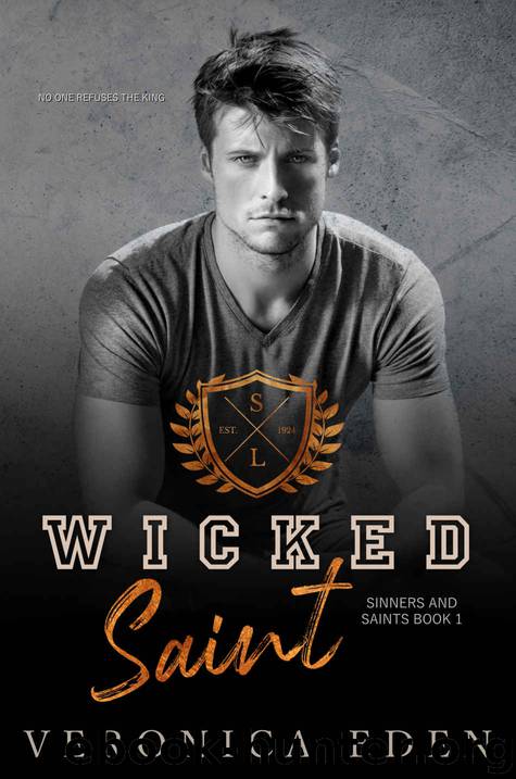 Wicked Saint: Sinners and Saints Book 1 by Eden Veronica