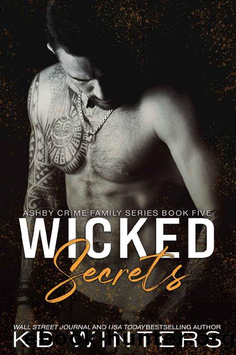 Wicked Secrets: A Dark Mafia Romance (Ashby Crime Family Book 5) by KB Winters