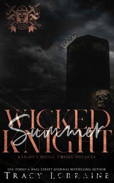 Wicked Summer Knight: A Dark High School Bully Romance by Tracy Lorraine