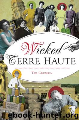 Wicked Terre Haute by Tim Crumrin