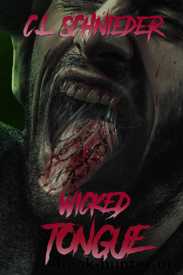 Wicked Tongue by C. L. Schneider