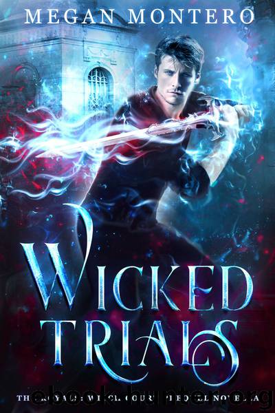 Wicked Trials by Megan Montero