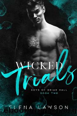 Wicked Trials: A Dark Gang Romance (Boys of Briar Hall Book 2) by Elena Lawson