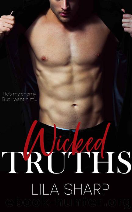Wicked Truths: An Enemies To Lovers Mafia Romance (Wicked Truths and Lies Duet Book 1) by Lila Sharp