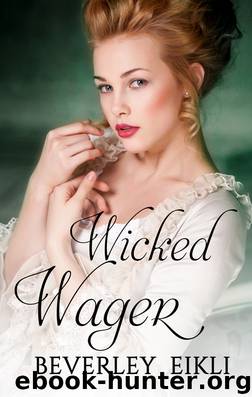 Wicked Wager by Beverley Eikli