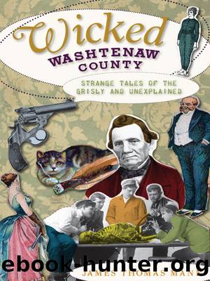 Wicked Washtenaw by James Thomas Mann