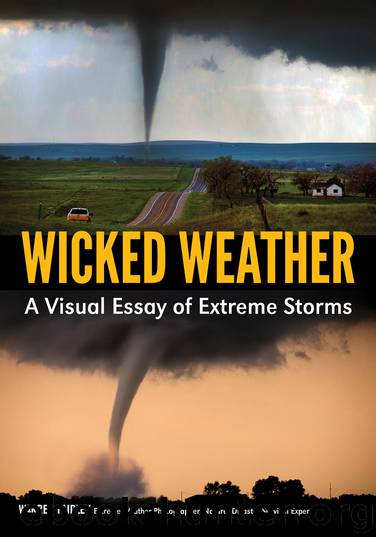 Wicked Weather by Warren Faidley