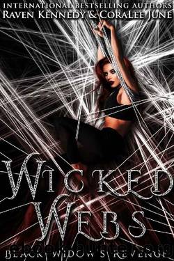 Wicked Webs by CoraLee June & Raven Kennedy