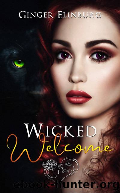 Wicked Welcome: Wicked Series Book 1 by Ginger Elinburg