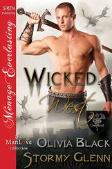 Wicked West [King's Command 4] (Siren Publishing Ménage Everlasting ManLove) by Olivia Black & Stormy Glenn