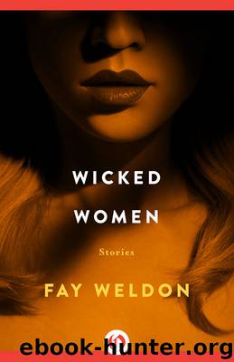 Wicked Women by Fay Weldon