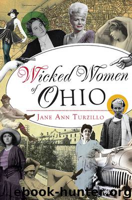 Wicked Women of Ohio by Jane Ann Turzillo
