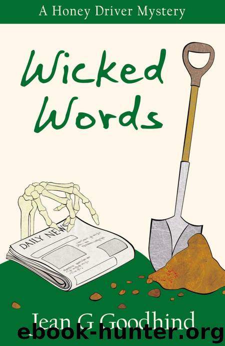 Wicked Words: A Honey Driver Murder Mystery (Honey Driver Mysteries) by Goodhind Jean G